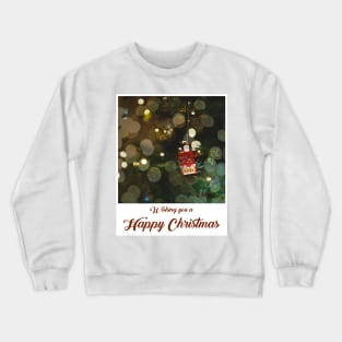 Wishing You A Happy Christmas Crewneck Sweatshirt